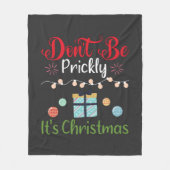 Wees niet prikkelbaar - Grappige Kerstmis Fleece Deken (Voorkant)