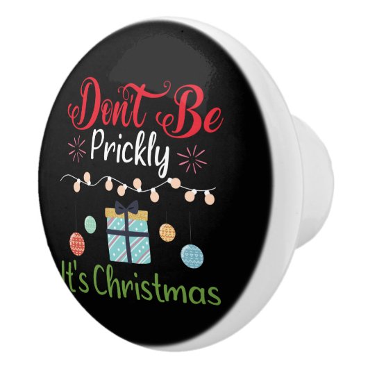 Wees niet prikkelbaar - Grappige Kerstmis Keramische Knop (Rechts)