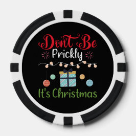 Wees niet prikkelbaar - Grappige Kerstmis Poker Chips