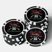 Wees niet prikkelbaar - Grappige Kerstmis Poker Chips (Opstapeling)