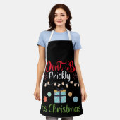 Wees niet prikkelbaar - Grappige Kerstmis Schort (Gedragen)