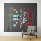 Wees niet prikkelbaar - Grappige Kerstmis Wandkleed (In Situ (horizontaal))