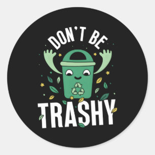 Wees niet prullerig Recyclen EH Day Environment Re Ronde Sticker