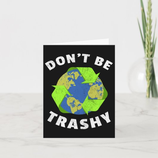Wees niet rommelig Houd de planeet schoon Aardedag Kaart (Voorkant)