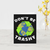 Wees niet rommelig Houd de planeet schoon Aardedag Kaart (Gele Bloem)