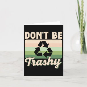 Wees niet rommelig Milieu Recycling Aardedag R Kaart