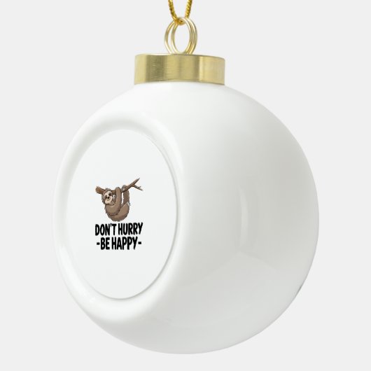 Wees niet snel gelukkig keramische bal ornament (Rechts)