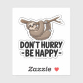 Wees niet snel gelukkig sticker (Vel)