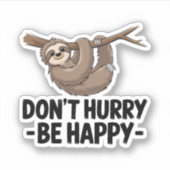 Wees niet snel gelukkig sticker (Voorkant)