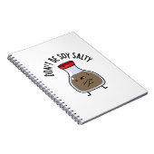 Wees Niet Soja Zout Grappige Soja Saus Woordspelin Notitieboek (Rechterzijde)