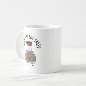 Wees niet soja zout grappige sojasaus woordspeling koffiemok (Voorkant links)