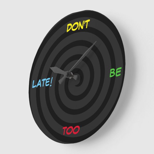 "Wees niet te laat!" [aangepaste tekst] pop-horlog Grote Klok (Hoek)