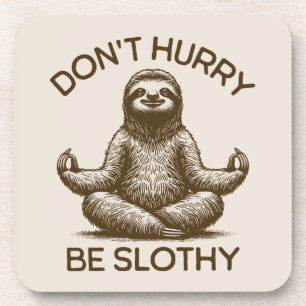 Wees niet te snel Slothy Life Advies Vreedzame lui Bier Onderzetter