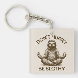Wees niet te snel Slothy Life Advies Vreedzame lui Sleutelhanger
