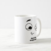 Wees niet verdacht van koffie-mok koffiemok (Voorkant rechts)