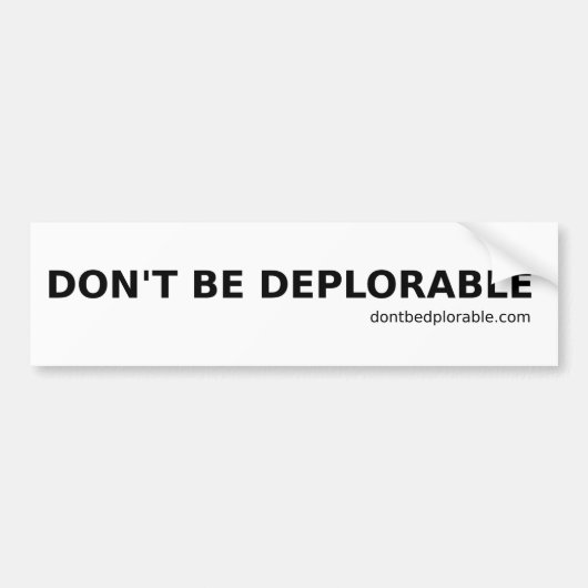 Wees Niet Verwerpelijke Bumpersticker (Voorkant)