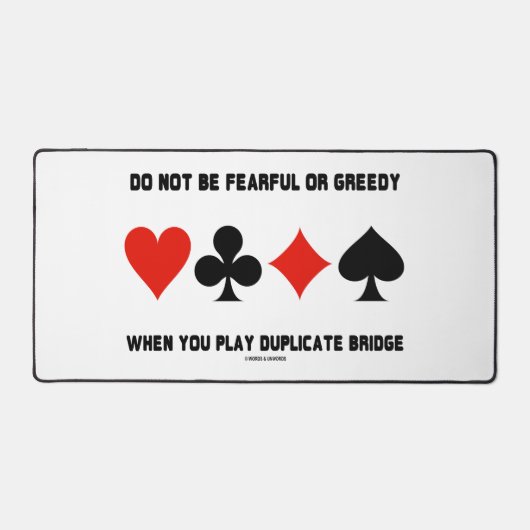 Wees niet vrolijk of Greedy Play Duplicate Bridge Bureaumat (Voorkant)