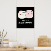 Wees niet zo mager dramatisch eten als donker BG Poster (Keuken)