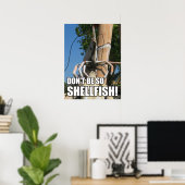WEES NIET ZO SCHELPVIS! MEME POSTER (Thuiskantoor)