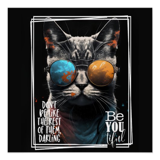 Wees niet zoals de rest van hen als jij-tiful! perfect poster (Voorkant)