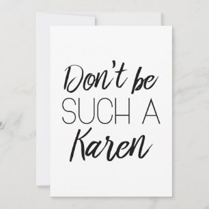 Wees niet zo'n Karen Bedankkaart