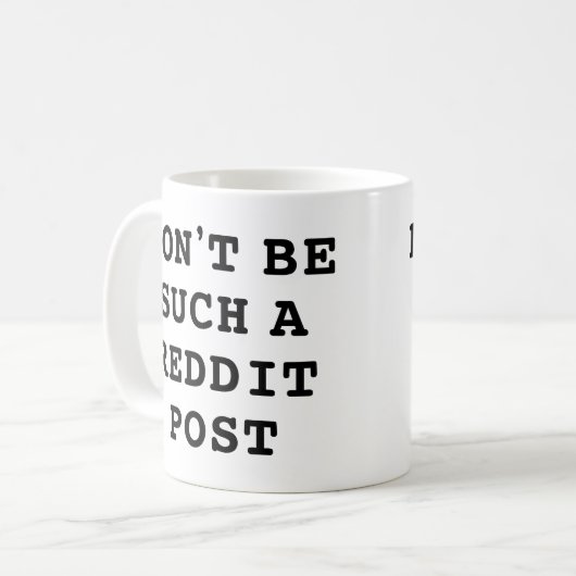 Wees niet zo'n reddit Post Koffiemok (Voorkant links)
