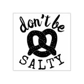 Wees niet zout grappig pretzel pun rubberstempel (Afrduk)