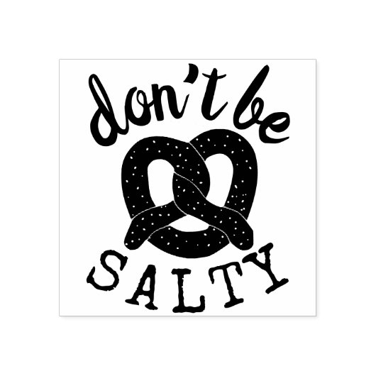 Wees niet zout grappig pretzel pun rubberstempel (Afrduk)