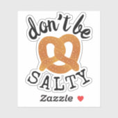 Wees niet zout grappig pretzel pun sticker (Vel)