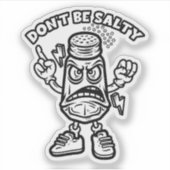 Wees niet zout sticker (Voorkant)