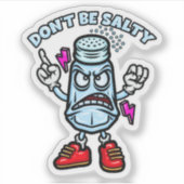 Wees niet zout sticker (Voorkant)
