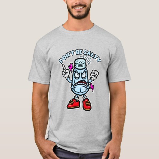 Wees niet zout t-shirt (Voorkant)