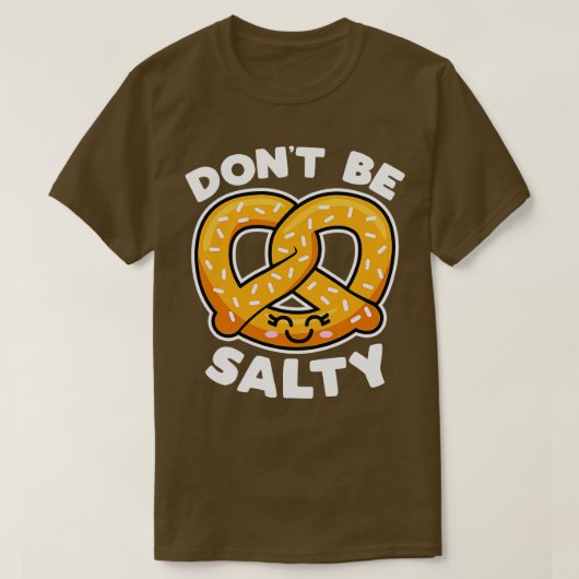 Wees niet zout t-shirt (Design voorkant)