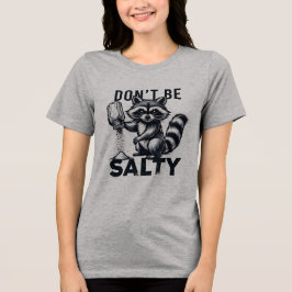 Wees niet zout Tri-Blend shirt