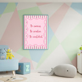 Wees nieuwsgierig, creatief, zelfverzekerd, positi poster