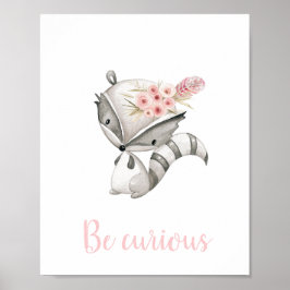 Wees nieuwsgierig Cute Baby Raccoon Woodland Boho Poster