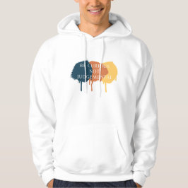 Wees nieuwsgierig en niet oordeelkundig citaat hoodie
