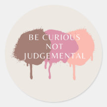 Wees nieuwsgierig en niet oordeelkundig citaat