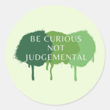 Wees nieuwsgierig en niet oordeelkundig citaat