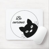 Wees nieuwsgierig muismat (Met muis)