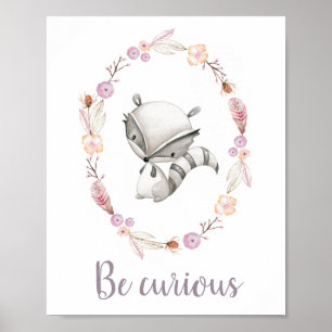 Wees nieuwsgierig naar juffrouw Baby Baby Boho Wre Poster