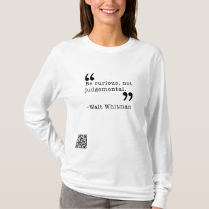Wees nieuwsgierig t-shirt