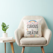 Wees nieuwsgierig Wees Creatief - Kussen (Stoel)