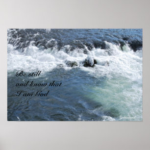 Wees nog steeds bijbels Verse Rushing White Water Poster