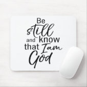 Wees nog steeds en weet dat ik God ben Muismat (Met muis)