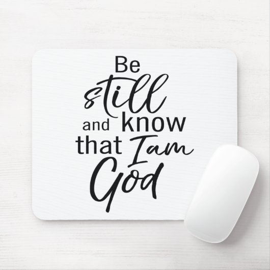Wees nog steeds en weet dat ik God ben Muismat (Met muis)