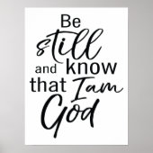 Wees nog steeds en weet dat ik God ben Poster (Voorkant)