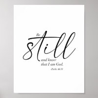 Wees nog steeds en weet dat ik God ben. -Psalm 46: