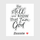 Wees nog steeds en weet dat ik God ben Sticker (Vel)
