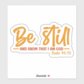 Wees nog steeds en weet dat ik God ben Sticker (Vel)